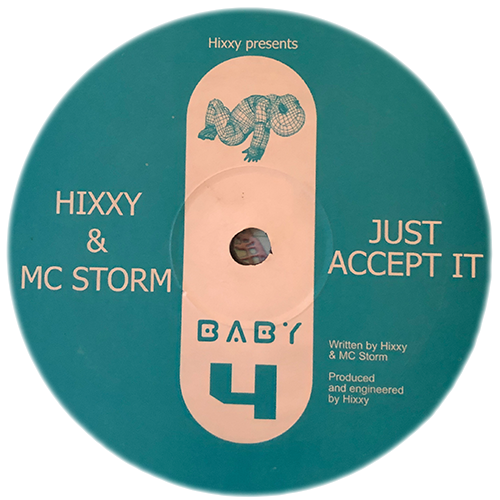 Hixxy & MC Storm - Just Accept It / Livin