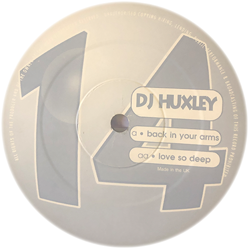 DJ Huxley - Back In Your Arms / Love So De...