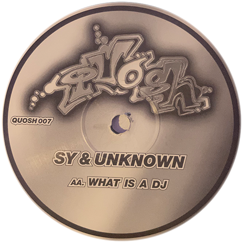 Sy & Unknown - Gonna Get Yours / What Is A DJ